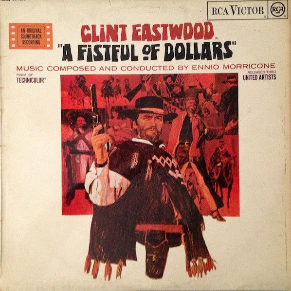 A Fistful Of Dollars - Ennio Morricone