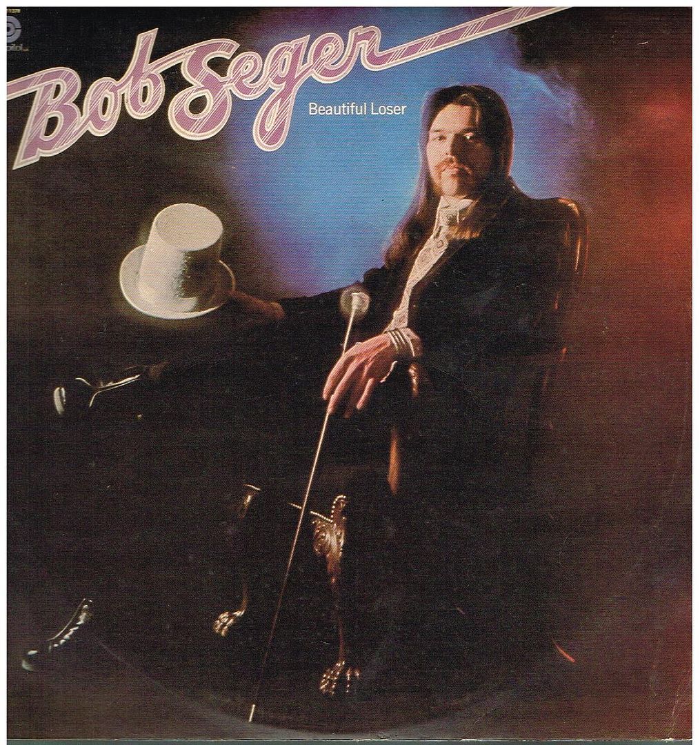 Bob Seger Beautiful Loser Records Lps Vinyl And Cds Musicstack