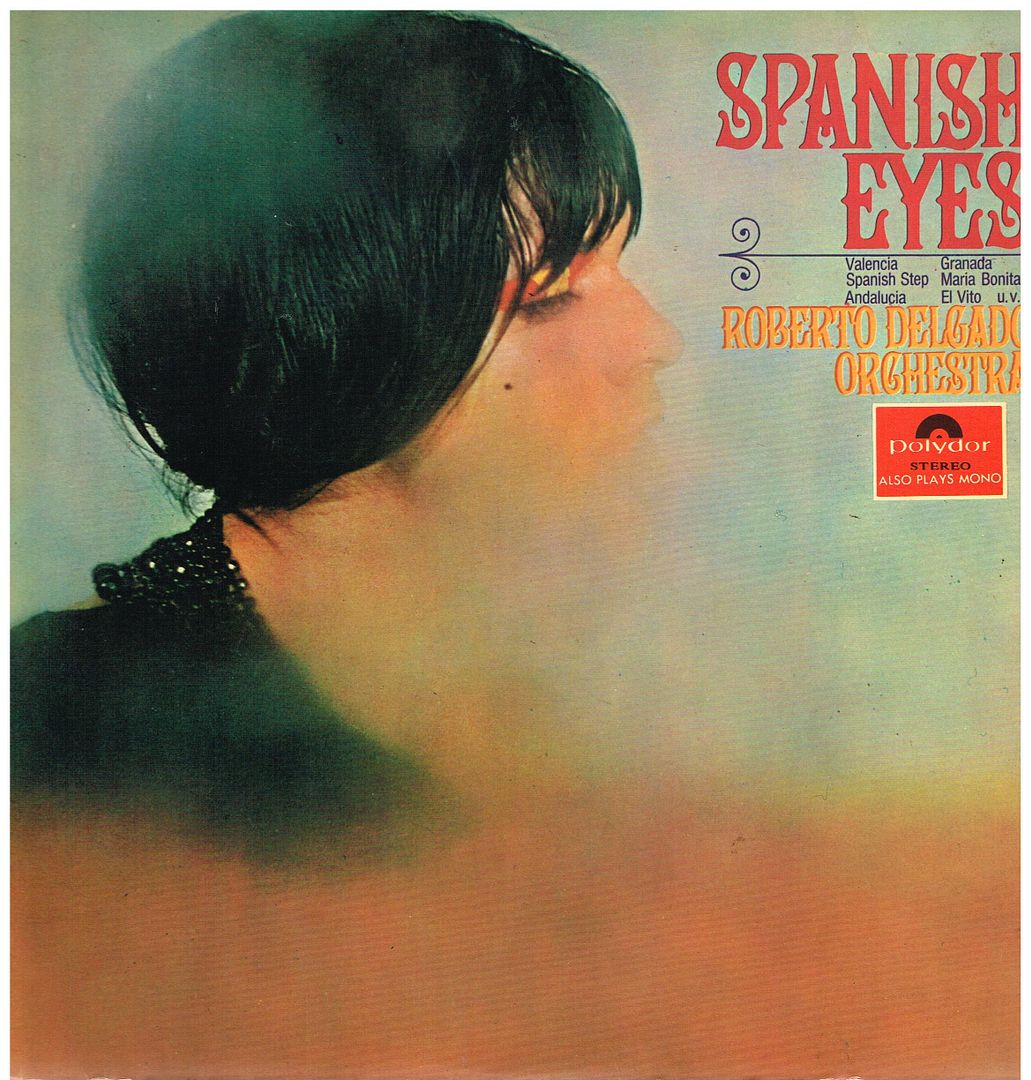 Roberto Delgado Orchestra Spanish Eyes Records Lps Vinyl And Cds